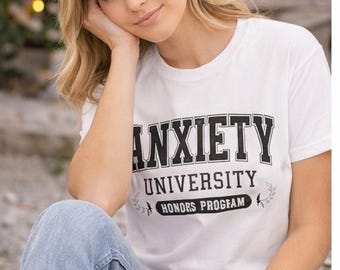 Anxiety University Honors Program T Shirt