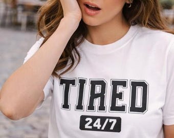 Tired 24 7 Tshirt Retro Varsity Lettering Tee