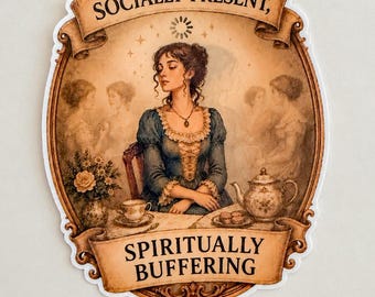 Socially Present Spiritually Buffering Sticker | Vintage Inspired Introvert Vinyl Decal | ADHD Neurodivergent Sticker