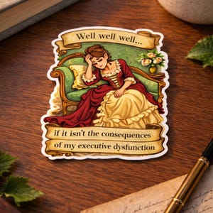 Adesivo sulla disfunzione esecutiva: conseguenze del caos cerebrale (umorismo sull'ADHD)