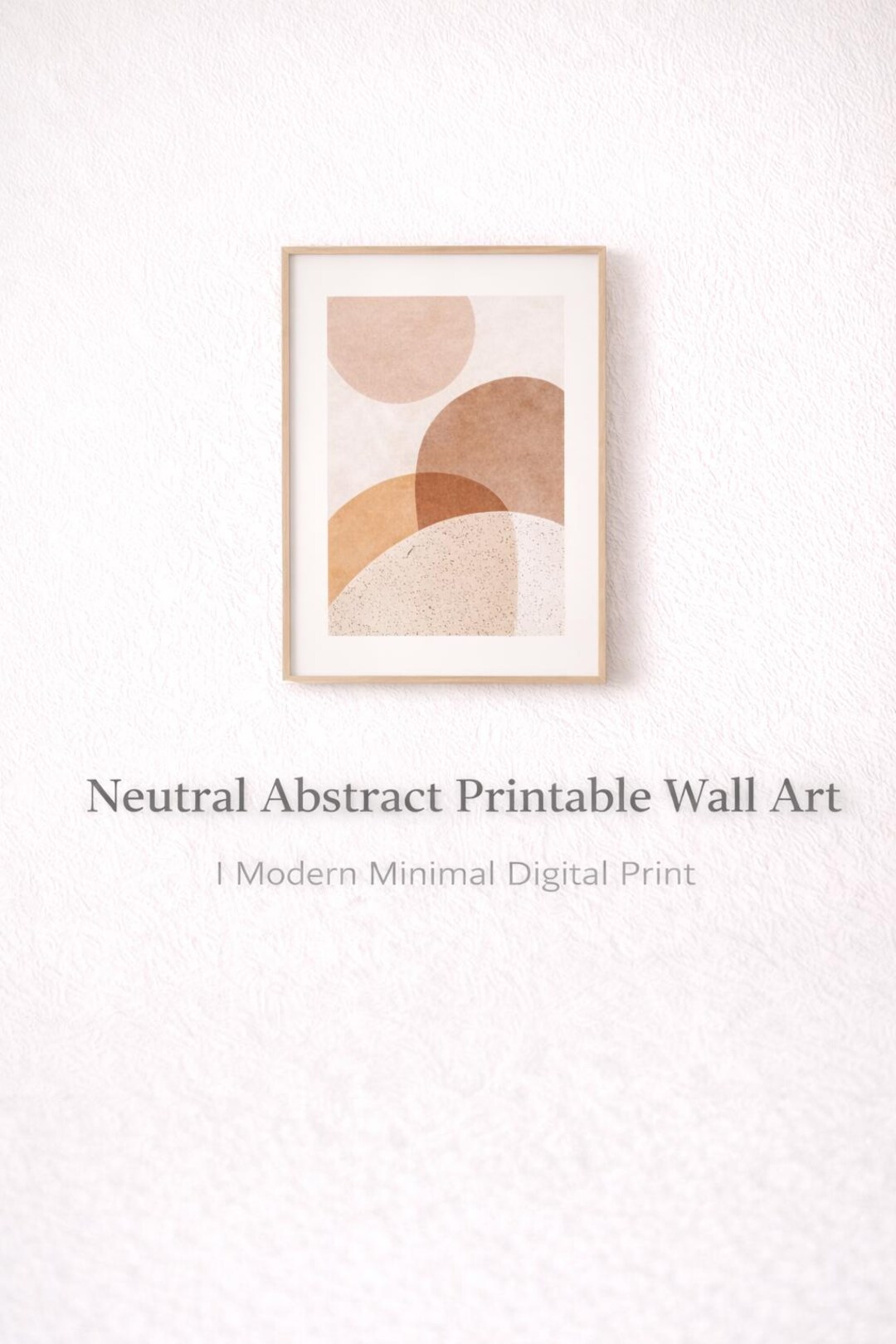 Neutral Abstract Printable Wall Art | Modern Minimal Digital Print - Etsy