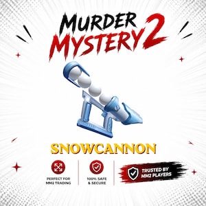 Pode incluir: Um canhão de neve de brinquedo azul com três esferas brancas, exibindo o texto Murder Mystery 2 e SNOWCANNON. O gráfico inclui ícones de comércio e segurança, além de um emblema Trusted by MM2 Players em um fundo branco.