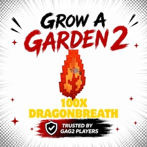 May include: A digital graphic for Grow A Garden 2 featuring a pixelated red and orange leaf icon. Text reads: GROW A GARDEN 2, 100X DRAGONBREATH, and TRUSTED BY GAG2 PLAYERS, accompanied by a shield icon with a checkmark on a white background.