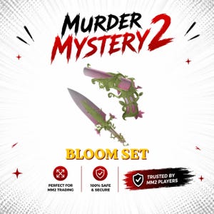 May include: A Murder Mystery 2 Bloom Set featuring a pink and green vine-wrapped pistol and knife. The text reads Murder Mystery 2, Bloom Set, Perfect for MM2 Trading, 100% Safe & Secure, and Trusted by MM2 Players on a white background.
