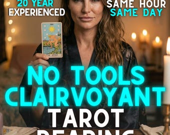 Same Hour No Tools Clairvoyant Reading | Honest Blind Psychic Insight, Direct Energy Channeling & Spirit Guide Messages