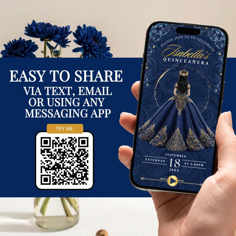 Puede incluir: Un tel&eacute;fono inteligente muestra una invitaci&oacute;n de quincea&ntilde;era con un dise&ntilde;o azul marino y dorado. La invitaci&oacute;n presenta una ilustraci&oacute;n de princesa y el texto "Isabella's Quincea&ntilde;era". La imagen tambi&eacute;n incluye el texto "Easy to Share via Text, Email or Using Any Messaging App."