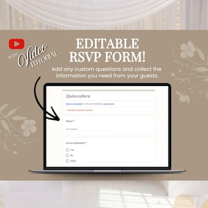Może przedstawiać: Ekran laptopa wyświetlający edytowalny formularz RSVP na Quincea&ntilde;erę z polami na imię i status obecności. Tekst brzmi: EDITABLE RSVP FORM! WITH VIDEO TUTORIAL. Add any custom questions and collect the information you need from your guests.