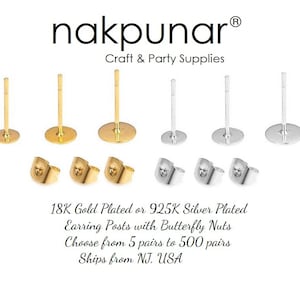 May include: 18K gold plated or 925K silver plated earring posts with butterfly nuts. Choose from 5 pairs to 500 pairs. Ships from NJ, USA.