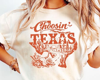 Comfort Colors® Choosin' Texas T-Shirt, Country State Pride Shirt, Western Texas Tee, Texas Lover Gift, Country Lifestyle Top, Texan Shirt