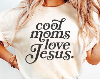 Camiseta Cool Moms Love Jesus Comfort, Sudadera para mamás que rezan, Sudadera religiosa para mamás, Camiseta inspiradora para mamás, Regalo para mamá, Regalo para madres fieles