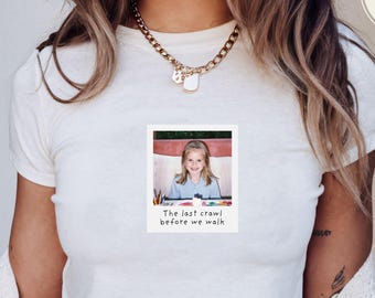 Last Crawl Before We Walk Baby Tee, Senior 2026 Baby Tee, Y2K Graduate Shirt, Class Of 2026 Shirt, Y2K Aesthetic Graphic 90s Crop Top