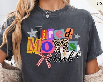 Camiseta del Club de Mamás Cansadas, Camiseta Comfort Colors® Mom Life, Regalo del Día de la Madre para Mamá, Camiseta Divertida para Mamá, Regalo para Amantes del Café, Camiseta para Esposas Sarcásticas