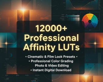 12000+ Affinity LUTs Bundle | Professional Cinematic Color Grading Presets for Photo & Video