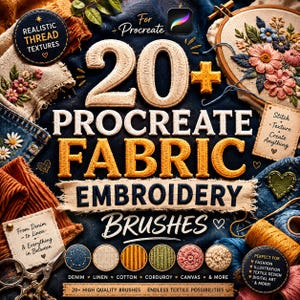 May include: A digital art graphic promoting Procreate fabric embroidery brushes. The image features the text "20+ Procreate Fabric Embroidery Brushes" with various fabric textures and embroidery examples. Includes text: "Realistic Thread Textures" and "Perfect for Fashion Illustration".