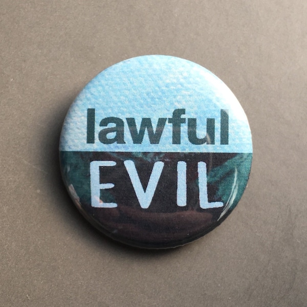 Lawful Evil - Button Pin