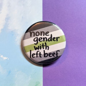 None Gender with Left Beef - Agender Pride Button Pin