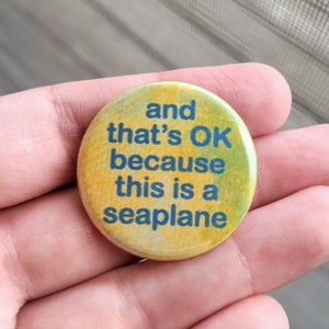 This Is A Seaplane - Button Pin