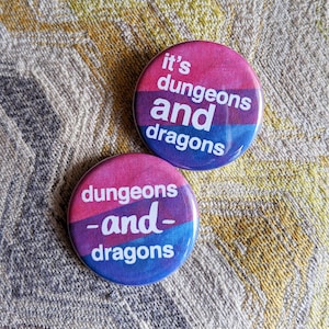 Dungeons AND Dragons - Bi Pride Button Pin