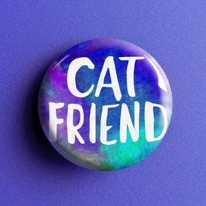 Cat Friend - Button Pin