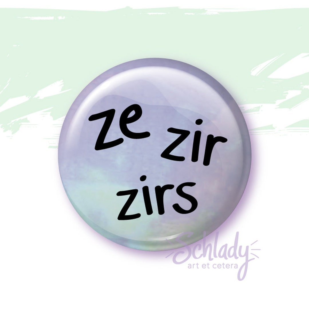 Ze Zir Zirs Pronouns Button Pin Etsy