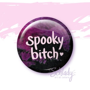 Spooky Bitch - Button Pin