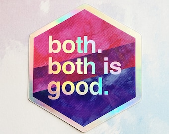 Both is Good - Bi Pride - Holographic Hexagon Sticker