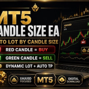 May include: A digital graphic for MT5 Candle Size EA featuring a laptop displaying a XAUUSD trading chart. Text includes MT5 CANDLE SIZE EA, AUTO LOT BY CANDLE SIZE, RED CANDLE = BUY, GREEN CANDLE = SELL, DYNAMIC LOT + AUTO TP, and DIGITAL DOWNLOAD.
