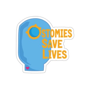 Ostomies save lives sticker