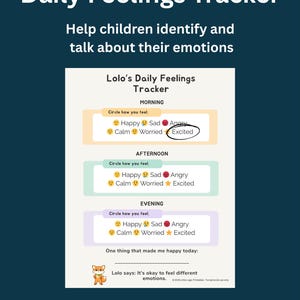 May include: A printable Daily Feelings Tracker with the text "Daily Feelings Tracker" and "Help children identify and talk about their emotions." The tracker includes sections for morning, afternoon, and evening feelings, with options like happy, sad, and angry.