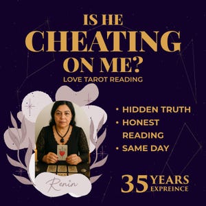 May include: A promotional image for a love tarot reading service. The text reads "Is He Cheating On Me?" in gold letters. The image includes a woman holding a tarot card, with the words "Hidden Truth", "Honest Reading", and "Same Day".
