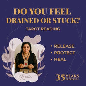 May include: A promotional image for tarot readings. The text reads "Do you feel drained or stuck?" and "Tarot Reading." A woman holds a tarot card. Additional text includes "Release, Protect, Heal" and "35 Years Experience."