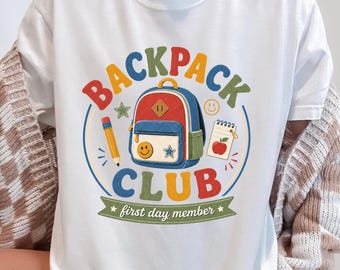 Comfort Colors® Back To School Shirt, Backpack Club Tee, First Day Member Graphic, Student Outfit, Preschool Kindergarten Gift