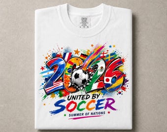 World Cup 2026 Shirt, United By Soccer Tee, Flag Ball Fan Top, Summer Nations Football Gift, International Jersey