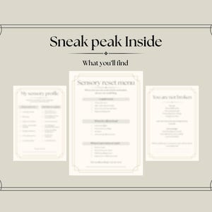 May include: A beige graphic with the text "Sneak peak Inside" and "What you'll find". The image shows three smaller graphics with text: "My sensory profile", "Sensory reset menu", and "You are not broken".