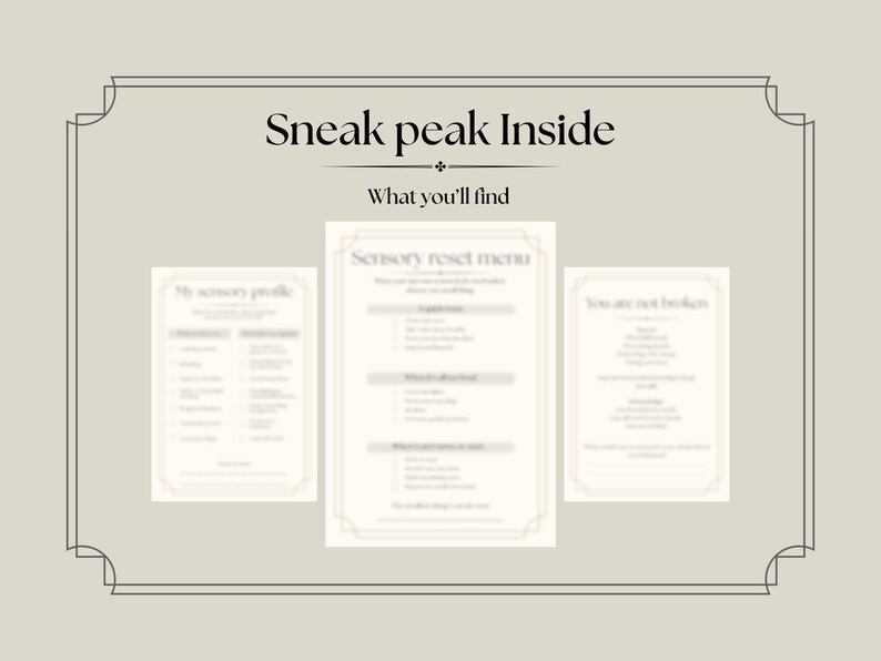 May include: A beige graphic with the text "Sneak peak Inside" and "What you'll find". The image shows three smaller graphics with text: "My sensory profile", "Sensory reset menu", and "You are not broken".