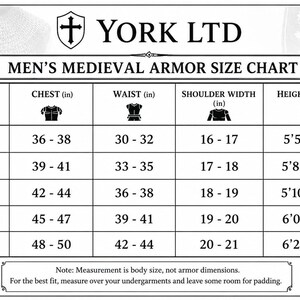 May include: A black and white size chart for medieval armor by York Ltd. The table lists sizes S through XXL with corresponding chest, waist, shoulder width, and height range measurements in inches. Two metal helmets are visible at the bottom corners.