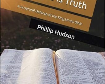 Proving the KJV is God's Holy Word