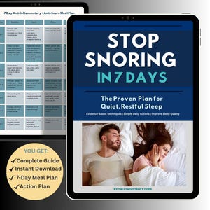 Könnte beinhalten: Ein digitaler Ratgeber mit dem Titel Stop Snoring in 7 Days, der einen Ernährungsplan und ein Bild von zwei schlafenden Personen im Bett zeigt. Der Text enthält The Proven Plan for Quiet, Restful Sleep, Evidence-Based Techniques und By The Consistency Code.