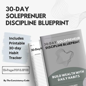 Könnte beinhalten: Graustufenbild eines Arbeitsbuchs mit dem Titel "30-Day Solopreneur Discipline Blueprint". Das Cover enthält den Text "Build Wealth with Daily Habits". Zusätzlicher Text weist auf einen 30-Tage-Gewohnheitstracker und ein 12-seitiges PDF- und EPUB-Format hin.
