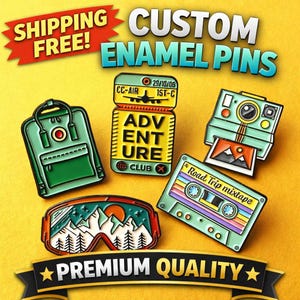 May include: A selection of custom enamel pins featuring a backpack, a travel ticket, a camera, a cassette tape, and ski goggles. The pins are brightly coloured and display the text "CUSTOM ENAMEL PINS".