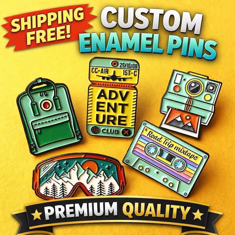 May include: A collection of custom enamel pins in various designs, including a backpack, a travel ticket, a camera, a cassette tape, and ski goggles. The pins are in bright colors and feature the text "CUSTOM ENAMEL PINS".