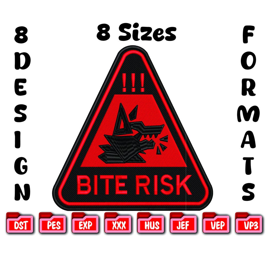 Bite Risk Embroidery Design - Warning Sign Machine File - 8 Sizes 8 ...