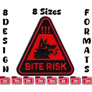 May include: A red and black embroidered patch with a triangular warning sign featuring a stylized wolf head and the text "BITE RISK." The patch includes the text "8 Sizes" and "8 Design Formats."