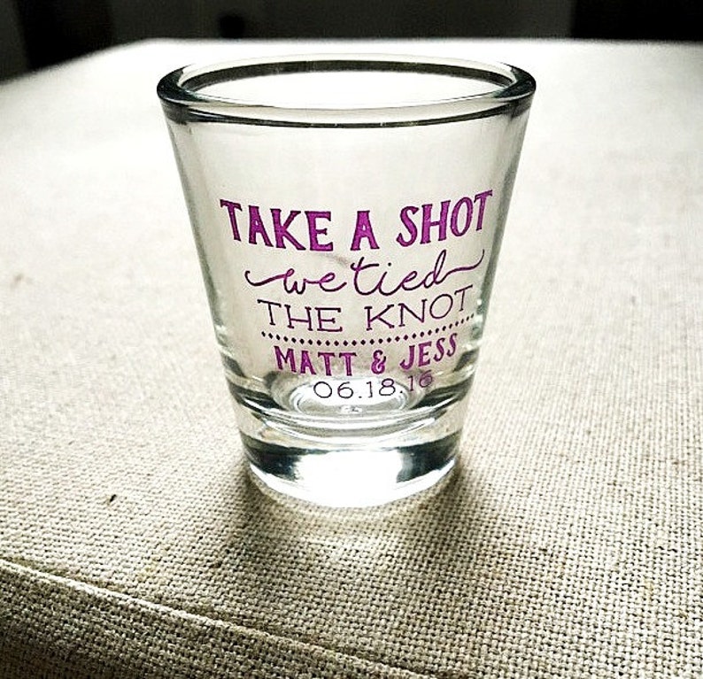 Take A Shot Shot Glass Wedding Favors Personalized Shot Etsy