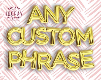 Gold Balloons, Any Custom Phrase Foil Mylar Letter Balloons, Banners, Baby Shower, Bachelorette Party, Bridal Shower, Birthday Party