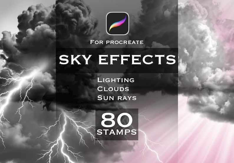 May include: A digital brush set for Procreate featuring 80 sky effects stamps. The graphic displays dark storm clouds, bright lightning bolts, and sun rays. Text includes FOR PROCREATE, SKY EFFECTS, LIGHTING, CLOUDS, SUN RAYS, and 80 STAMPS.