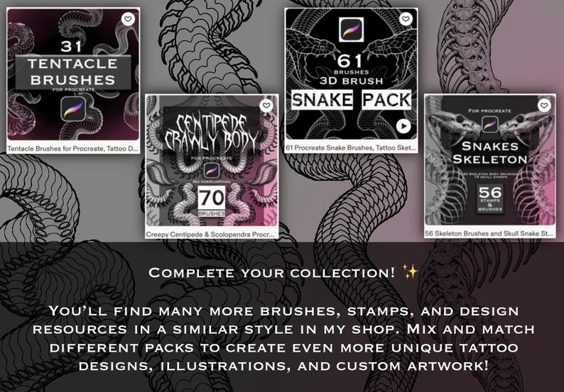 May include: A digital collection of Procreate brush sets featuring 31 tentacle brushes, 70 centipede body brushes, 61 3D snake brushes, and 56 snake skeleton brushes. Each square graphic displays the brush count, title, and the Procreate app icon.