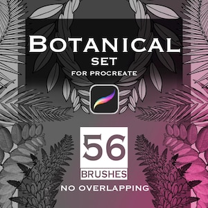 May include: A digital art set titled "Botanical Set for Procreate" featuring 56 brushes. The image showcases botanical illustrations in shades of gray and pink, with a Procreate app icon. The text "No Overlapping" is also included.