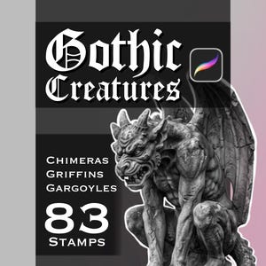 Peut inclure: Un graphique numérique affichant le texte Gothic Creatures, Chimeras, Griffins, Gargoyles et 83 Stamps. Une illustration détaillée d'une gargouille en pierre avec des ailes est placée à droite, accompagnée de l'icône de l'application Procreate.
