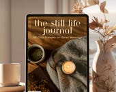 The Still Life Journal | Cozy Morning Journal Prompts | Digital Guided Journal for Reflection | GoodNotes iPad